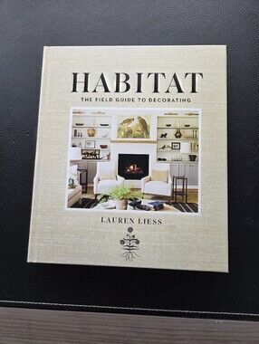 Habitat The Field Guide To Decorating Lauren Liess